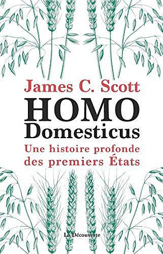 Homo Domesticus - James C. Scott (2019)