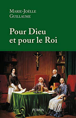 Pour Dieu et pour le roi - Marie-Joëlle Guillaume (2019)