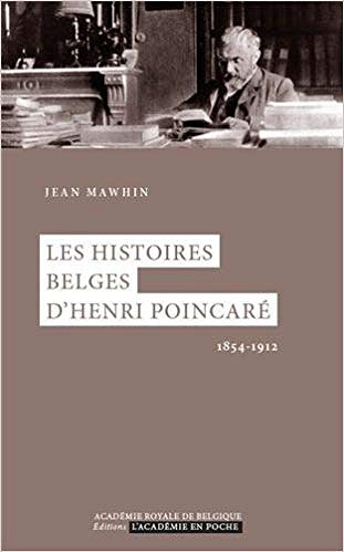 Les histoires belges d’Henri Poincaré - Jean Mawhin