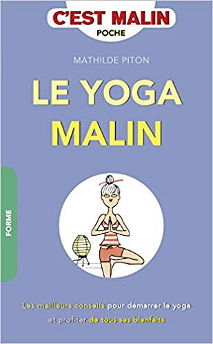 Le yoga malin - Mathilde Piton