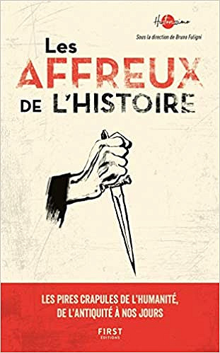 Les affreux de l’Histoire - COLLECTIF (2019)