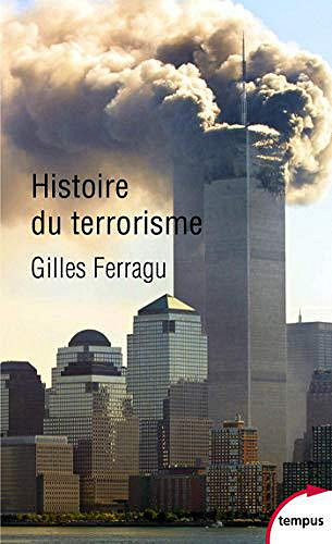 Histoire du terrorisme - Gilles Ferragu (2019)