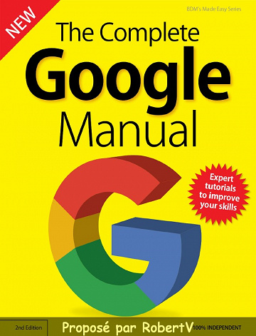 The Complete Google Manual - 2nd Edition 2019