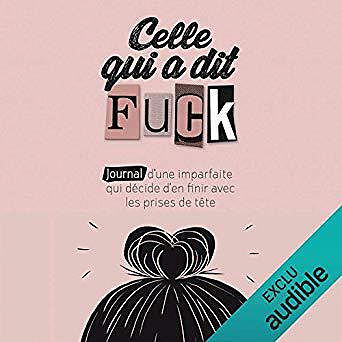 Anne-Sophie Lesage & Fanny Lesage - Celle qui a dit fuck (2018)