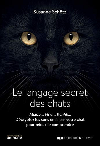 Le langage secret des chats - Susanne Schötz (2019)