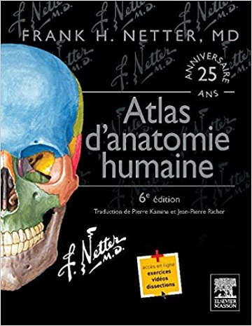 Atlas d’Anatomie Humaine - FRANK HENRY NETTER (6ème édition)