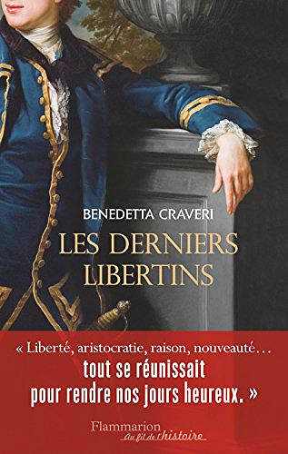 Les derniers libertins - Benedetta Craveri