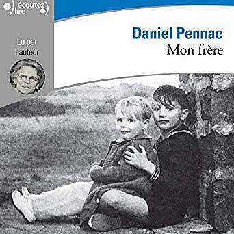 Daniel Pennac - Mon frère (2018)