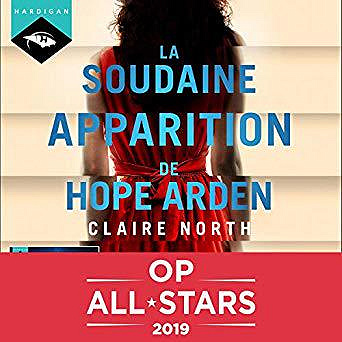 Claire North - La soudaine apparition de Hope Arden
