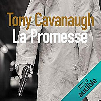 Tony Cavanaugh - Darian Richards 2 - La promesse (2018)