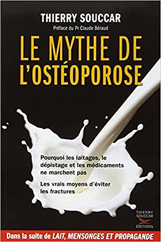 Le mythe de l’ostéoporose - Thierry Souccar