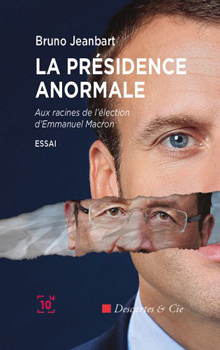 La présidence anormale – Bruno Jeanbart