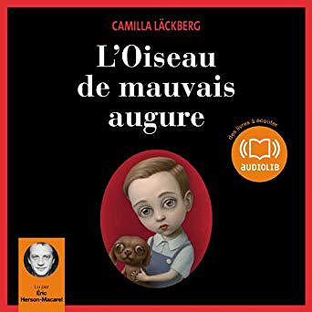 Camilla Läckberg - Erica Falck et Patrik Hedström 4 - L’Oiseau de mauvais augure
