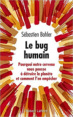 Le Bug humain - Sébastien BOHLER (2019)