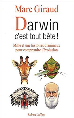 Darwin c’est tout bete ! – Marc Giraud