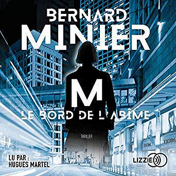 Bernard Minier - M, Le Bord de l’abîme (2019)