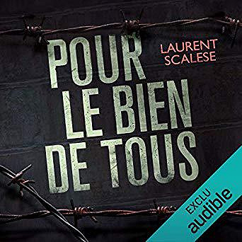 Laurent Scalese - Pour le bien de tous (2019)