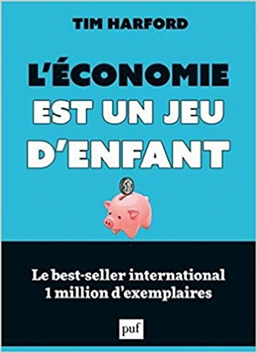 L’économie est un jeu d’enfant - Tim Harford