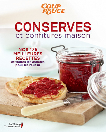 Conserves et confitures maison - Collectif - Coup de Pouce