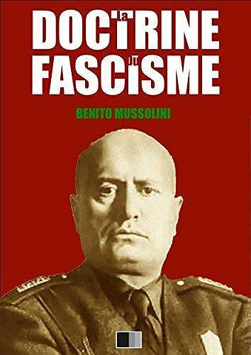 La doctrine du fascisme - Benito Mussolini (2018)