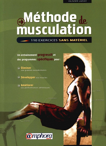 Méthode de musculation, 110 exercices sans matériel - Olivier Lafay
