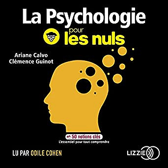 La psychologie pour les nuls en 50 notions clés - Ariane Calvo et Clémence Guinot (2019)
