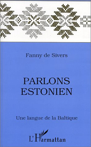 Parlons estonien - Fanny de Sivers