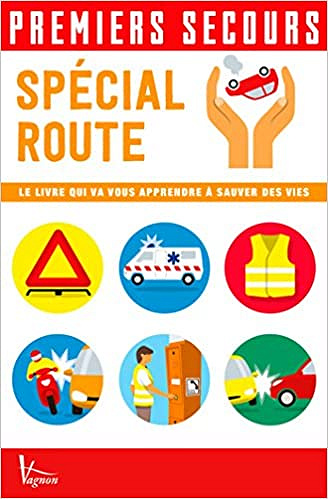 Spécial route : Le livre qui va vous apprendre à sauver des vies - Lorenzo Timon