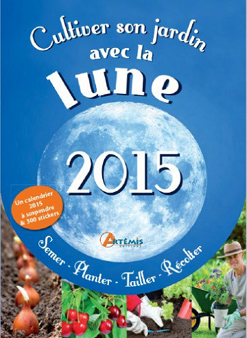 Cultiver son jardin avec la lune : semer, planter, tailler, récolter - collectif