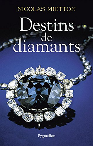 Destins de diamants - Nicolas Mietton