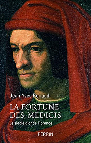 La fortune des Médicis - Jean-Yves BORIAUD (2019)