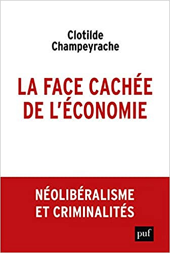 La face cachée de l’économie - Clotilde Champeyrache (2019)