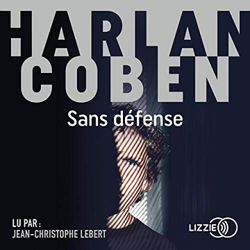 Harlan Coben - Sans défense (2019)