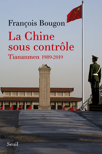 La Chine sous contrôle - Francois Bougon (2019)