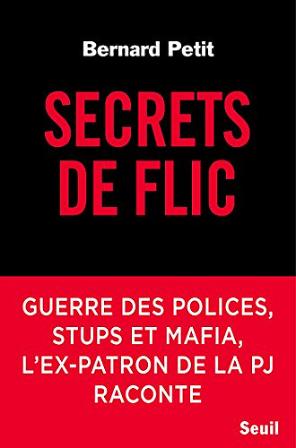 Secrets de flic - Bernard Petit (2018)