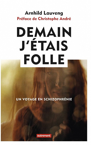 Demain j’étais folle - Arnhild Lauveng