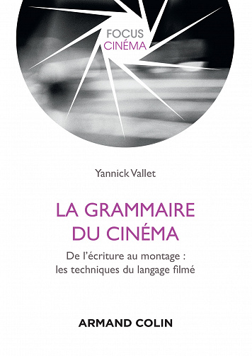 Yannick Vallet - La Grammaire du Cinema (2016)