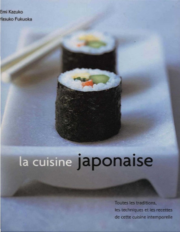 La Cuisine Japonaise - Emi Kazuko