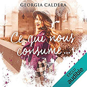 Georgia Caldera - Ce qui nous consume