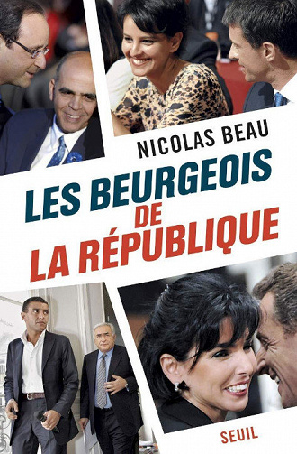Les beurgeois de la République - Nicolas Beau