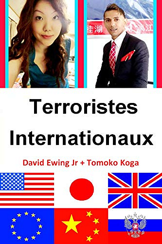 Terroristes Internationaux - David Ewing Jr & Tomoko Koga (2019)