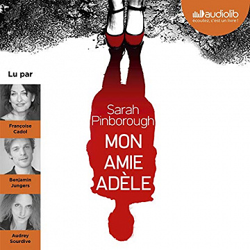 Sarah Pinborough - Mon amie Adèle (2019)