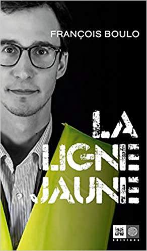 La ligne jaune - Francois Boulo (2019)