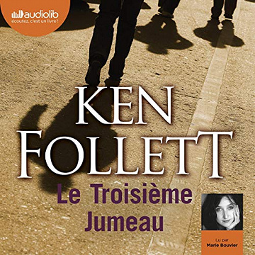 Ken Follett - Le Troisième Jumeau (2019)