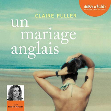 Claire Fuller Un mariage anglais  [2019]
