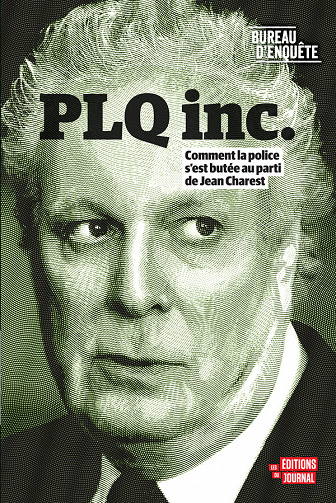 Bureau d’enquête - PLQ Inc (2019)