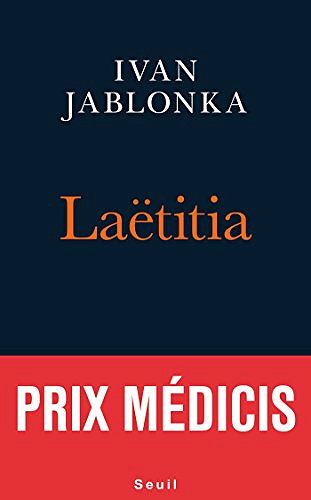 Laëtitia ou la fin des hommes - Ivan Jablonka