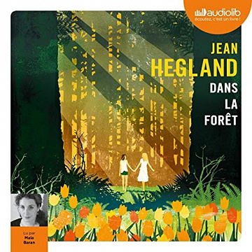 Jean Hegland - Dans la forêt [2019]