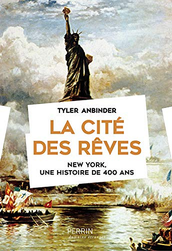 La cité des rêves - Tyler Anbinder (2018)