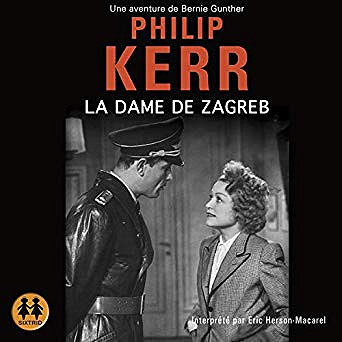 Philip Kerr - La dame de Zagreb (2019)